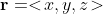 {\bf r} = < \! x, y, z \! >